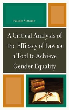 portada A Critical Analysis of the Efficacy of law as a Tool to Achieve Gender Equality (en Inglés)