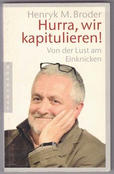 portada Hurra, wir Kapitulieren! Von der Lust am Einknicken. (en Alemán)