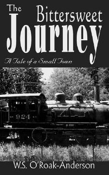 portada the bittersweet journey: a tale of a small town (en Inglés)