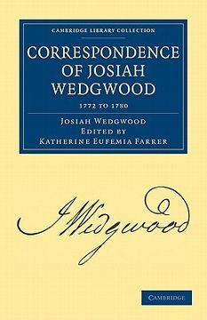 portada Correspondence of Josiah Wedgwood: Volume 2 (Cambridge Library Collection - Technology) (en Inglés)
