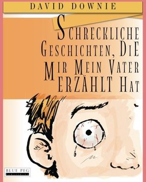 portada Schreckliche Geschichten, die mir mein Vater erzählt hat (German Edition)