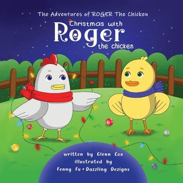 portada The Adventures of Roger the Chicken: Christmas with Roger the Chicken (en Inglés)