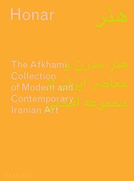 portada Honar. The Afkhami Collection Of Modern And Contemporary Iranian Art (Arte)