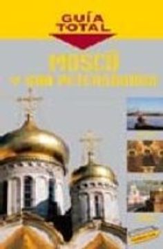 portada GUIA TOTAL: MOSCU Y SAN PETERSBURGO (En papel)