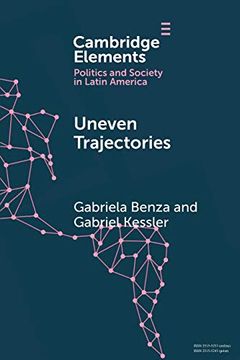 portada Uneven Trajectories (Elements in Politics and Society in Latin America) (en Inglés)