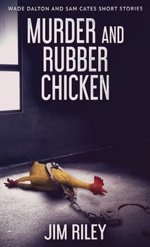 portada Murder And Rubber Chicken (in English)