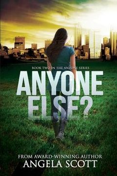 portada Anyone Else?: (ANYONE Series Book 2) A post-apocalypic survival novel (en Inglés)