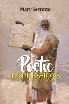 portada Poetic Expressions of The Bible: Book 1 (en Inglés)