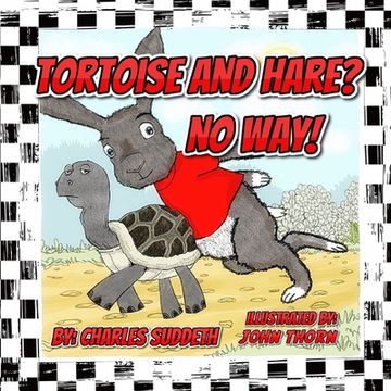 portada Tortoise and Hare? No Way! (in English)