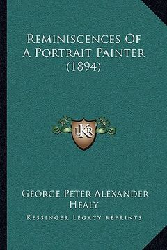 portada reminiscences of a portrait painter (1894) (en Inglés)