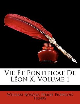 portada Vie Et Pontificat de Lon X, Volume 1 (en Francés)