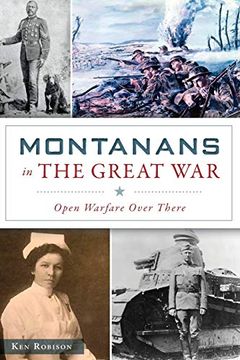 portada Montanans in the Great War: Open Warfare Over There (Military) (in English)