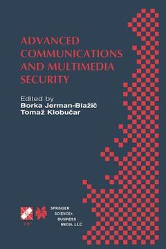 portada Advanced Communications and Multimedia Security: Ifip Tc6 / Tc11 Sixth Joint Working Conference on Communications and Multimedia Security September 26