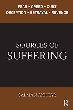 portada Sources of Suffering: Fear, Greed, Guilt, Deception, Betrayal, and Revenge (in English)