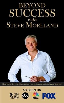 portada Beyond Success with Steve Moreland (en Inglés)