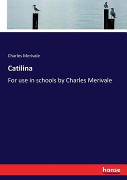 portada Catilina: For use in schools by Charles Merivale (en Inglés)
