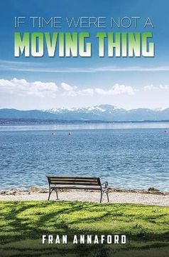 portada If Time Were not a Moving Thing (en Inglés)