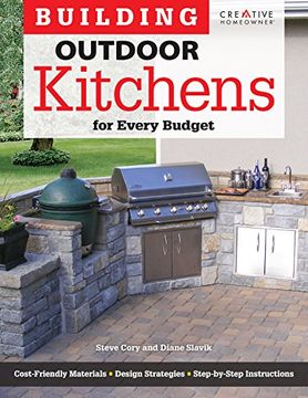 portada Building Outdoor Kitchens for Every Budget (Home Improvement)