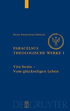 portada Theologische Werke 1: Vita Beata - vom Seligen Leben (en Alemán)