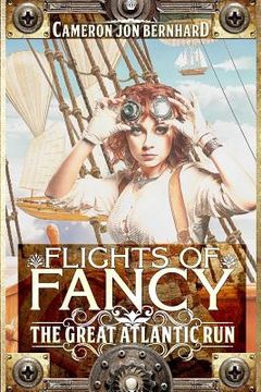 portada Flights of Fancy: The Great Atlantic Run (en Inglés)