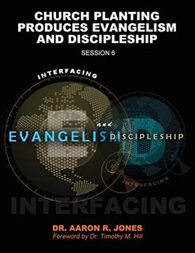 portada Interfacing Evangelism and Discipleship Session 6: Church Planting Produces Evangelism and Discipleship (en Inglés)