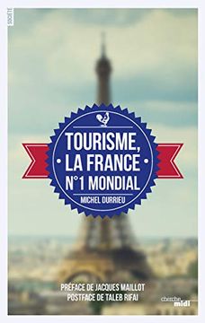 portada Tourisme, la France n? 1 Mondial Durrieu, Michel et Rifai, Taleb