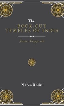 portada The ROCK-CUT TEMPLES OF INDIA (en Inglés)