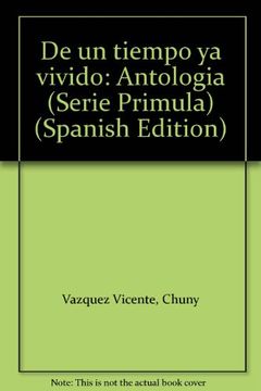 portada De un tiempo ya vivido: Antología (Serie Prímula) (Spanish Edition)