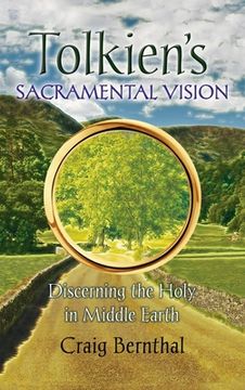 portada Tolkien's Sacramental Vision: Discerning the Holy in Middle Earth (en Inglés)