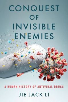 portada Conquest of Invisible Enemies: A Human History of Antiviral Drugs (en Inglés)