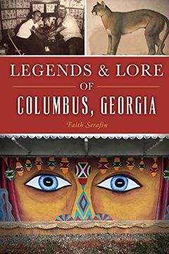 portada Legends & Lore of Columbus, Georgia (American Legends) 