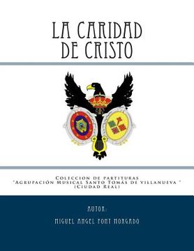 portada LA CARIDAD DE CRISTO - Marcha Procesional: Partituras para Agrupación Musical (in Spanish)