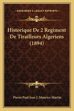 portada Historique De 2 Regiment De Tirailleurs Algeriens (1894) (en Francés)