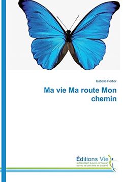portada Ma vie ma Route mon Chemin (en Francés)