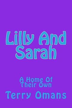 portada Lilly And Sarah: A Home Of Their Own (in English)
