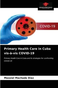portada Primary Health Care in Cuba vis-à-vis COVID-19 (en Inglés)