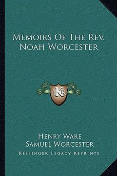 portada memoirs of the rev. noah worcester (en Inglés)