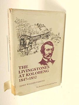 portada The Livingstones at Kolobeng 1847-1852 (en Inglés)