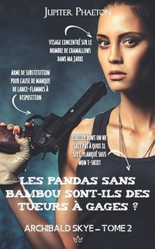 portada Les pandas sans bambou sont-ils des tueurs à gages ? (en Francés)