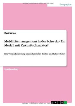 portada Mobilitätsmanagement in der Schweiz - Ein Modell mit Zukunftscharakter? (German Edition)