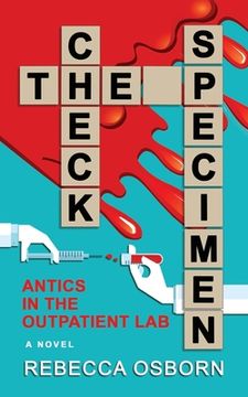 portada Check The Specimen: Antics in The Outpatient Lab (en Inglés)