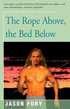 portada The Rope Above, the bed Below (en Inglés)
