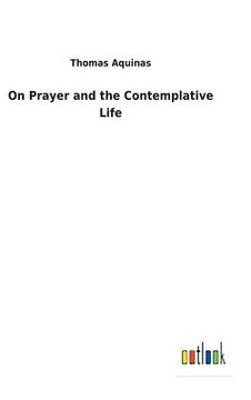portada On Prayer and the Contemplative Life (en Inglés)