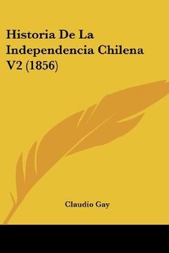 portada Historia de la Independencia Chilena v2 (1856)
