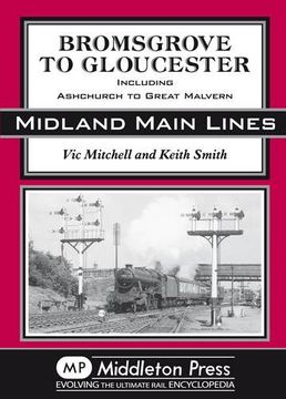 portada Bromsgrove to Gloucester (Midland Main Line) 