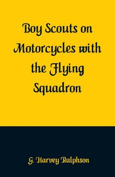 portada Boy Scouts on Motorcycles With the Flying Squadron (en Inglés)