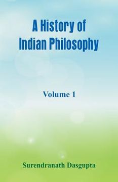 portada A History of Indian Philosophy,: Volume 1 (en Inglés)