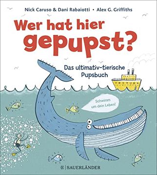 portada Wer hat Hier Gepupst? Das Ultimativ-Tierische Pupsbuch (in German)