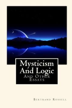 portada Mysticism And Logic: And Other Essays (en Inglés)