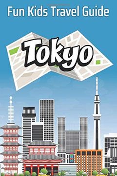 portada Tokyo: Fun Kids Travel Guide (en Inglés)